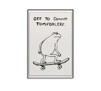 Citazioni divertenti, Let's Go Crazy, un elegante skateboard rana, poster con pittura a olio minimalista nera. Poster artistico, decorazione da parete moderna per la casa e la camera da letto