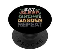 Citazioni divertenti sul giardino Mangiare dormire Crescere un giardino Ripeti il giardinaggio PopSockets PopGrip Adesivo