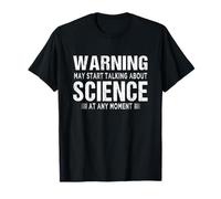 Citazioni scientifiche - L'avvertimento potrebbe iniziare a parlare di Scienza Maglietta