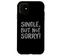 Citazioni singole divertenti per single divertenti single ma non mi dispiace Custodia per iPhone 11