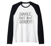 Citazioni singole divertenti per single divertenti single ma non mi dispiace Maglia con Maniche Raglan