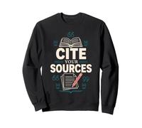 Cite Your Sources Divertimento per Studenti e Ricerca Felpa