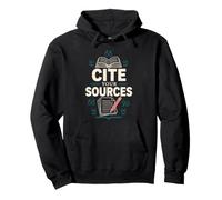 Cite Your Sources Divertimento per Studenti e Ricerca Felpa con Cappuccio