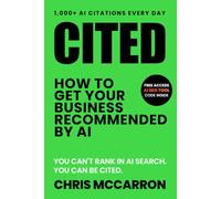 CITED: How to Get Your Business Recommended by ChatGPT, Perplexity, Gemini & Google AI Overviews