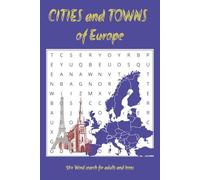 Cities and Towns of Europe: European Geography holidays Size Activity puzzles | 6x9 niche, 110 pages | 50+ Puzzles | Gift for vacations, Holidays and leisure