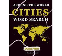 Cities around the world Large Print Word Search: Geography Puzzle Book with Easy to Read Print for Adults, Seniors, and Teens