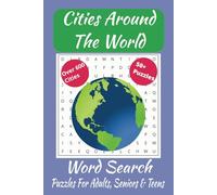 Cities Around The World Word Search Puzzle Book: Word Searches with Easy to Read Print about World Cities , Names of Cities, Cities from around the ... for Vacations, Holidays and Free Times
