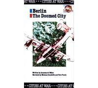 Cities At War - Berlin : The Doomed City (VHS)