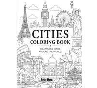 Cities Coloring Book: 40 Amazing Cities Around the World