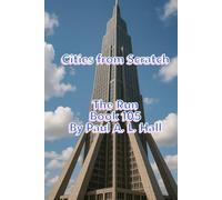 Cities from Scratch: The Run, Book 105