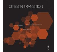 Cities in transition. Sustainability, formal and informal settlements, memory of