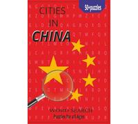 Cities of China Word Search Book: Word Search Puzzle Book Cities in China-Ideal Gifts for Family and Friends (50+puzzles,110 pages, 6x9 inches) Puzzle Book fun for Holidays, Birthdays, and Vacations