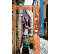 Cities of Italy: A Guide to Their History And Sights