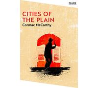 Cities of the Plain: Border Trilogy Book 3