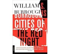 [CITIES OF THE RED NIGHT BY (AUTHOR)BURROUGHS, WILLIAM S.]CITIES OF THE RED NIGHT[PAPERBACK]05-04-2001