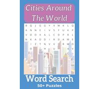 Cities of The Word Word Search Puzzle Book: Word Searches with Easy to Read Print about Cities of The World, Famous Cities, Places, City Names and ... .. Gift for Vacations, Holidays and Free Time