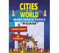 Cities Of The World: Travel the Globe One word Puzzle at a Time