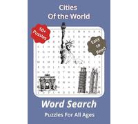 Cities of the World: Word Searches Puzzle Easy to Read Book About Big and small cities around the world. /6*9 inches, 110 page/ 50+ Puzzles... Gift for Holiday Vacation or Lay back Times.