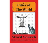 Cities of The World: Word Searches with Easy to Read Print including Famous Cities and Fun Facts | 6x9 inches, 110 pages | 50+ puzzles |
