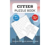 Cities Puzzle Book: Word Searches and Crossword Puzzles with Easy to Read Print about Cities and Geography | 6x9 inches, 104 pages | 50+ Puzzles….Gift for Vacations, Holidays and Free Times