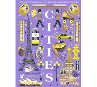 Cities: The stunning new illustrated non-fiction book for children about great cities of the world!