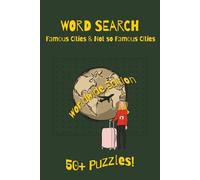 Cities Word Search Puzzle Book: Word Searches with Easy to Read Print about Traveling, Geography, Famous and not so Famous Cities | 6x9 inches, 110 ... Gift for Vacations, Holidays and Free Times