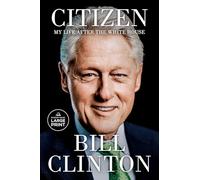 Bill Clinton Citizen (Tascabile)