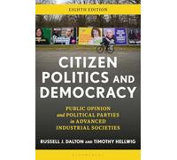 Citizen Politics and Democracy: Public Opinion and Political Parties in Advanced Industrial Societies