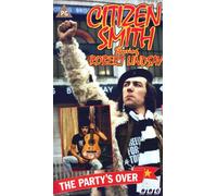 CITIZEN SMITH: THE PARTY'S OVER
