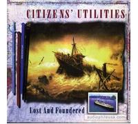 Citizens' Utilities - Lost & Foundered