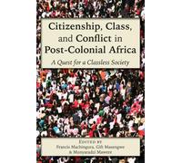 Citizenship, Class, and Conflict in Post-Colonial Africa