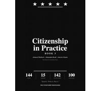 Citizenship in Practice: Advanced Workbook for the U.S. Citizenship Test - Independent Recall & Interview Practice
