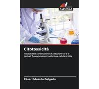 Citotossicità: Indotta dalla combinazione di radiazioni UV-B e derivati fluorochinolonici nella linea cellulare SiHa.