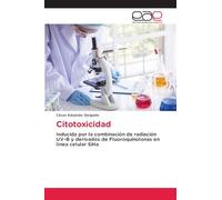 Citotoxicidad: Inducida por la combinación de radiación UV-B y derivados de Fluoroquinolonas en línea celular SiHa