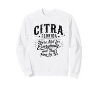 CITRA, Florida Non Siamo per Tutti e va Bene per Noi Felpa