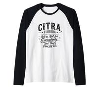 CITRA, Florida Non Siamo per Tutti e va Bene per Noi Maglia con Maniche Raglan
