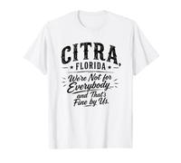 CITRA, Florida Non Siamo per Tutti e va Bene per Noi Maglietta