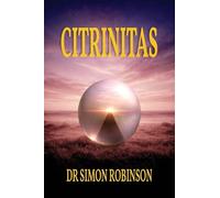 Citrinitas: A Course in Modern Alchemy - Part Three: 3