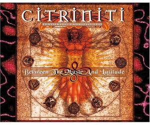 Citriniti Between the Music and Latitude (CD) Album