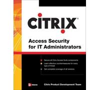 Citrix Engineering Citrix® Access Suite Security for IT Administra (Tascabile)