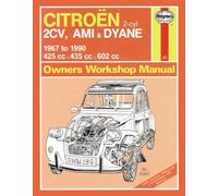 [Citroen 2CV, Ami & Dyane (67 - 90) Haynes Repair Manual] [By: Anon] [April, 2013]