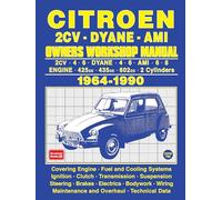 Citroen 2CV . Dyane . Ami 1964-1990 Owners Workshop Manual