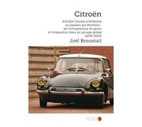 Citroën: D'André Citroën à Stellantis en passant par Michelin