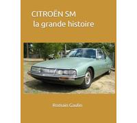 CITROËN SM la grande histoire