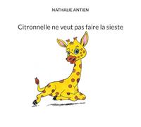 Citronnelle ne veut pas faire la sieste: 8/10