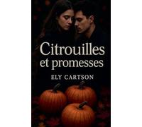 Citrouilles et Promesses