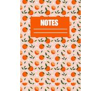 Citrus Summer: A Fresh Notebook for Bright Idea: 120-Page Lined Journal with a Juicy Summer Vibe - Perfect for Notes, Lists, and Everyday Writing