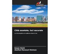 Città assetate, luci oscurate: La crisi energetica e la resilienza urbana in Iran
