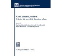 Città, cittadini, conflitti. Il diritto alla prova della dimensione urbana