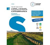 Città, civiltà, cittadinanza. Per le Scuole superiori. Da Augusto all'alto Medioevo (Vol. 2)